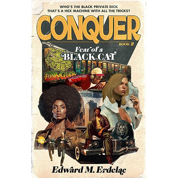 Conquer: Fear Of A Black Cat (The John Conquer Series, #2) / The John Conquer Series, Edward M. Erdelac