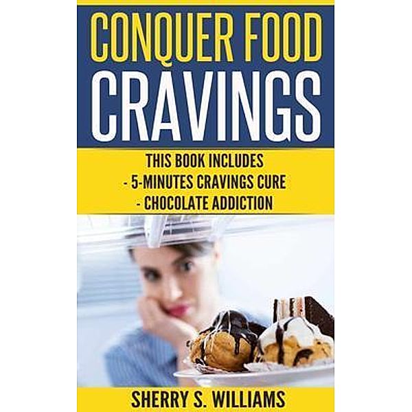 Conquer Food Cravings / Urgesta AS, Sherry Williams