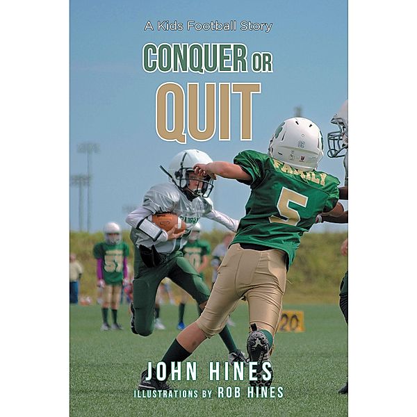 Conquer or Quit, John Hines