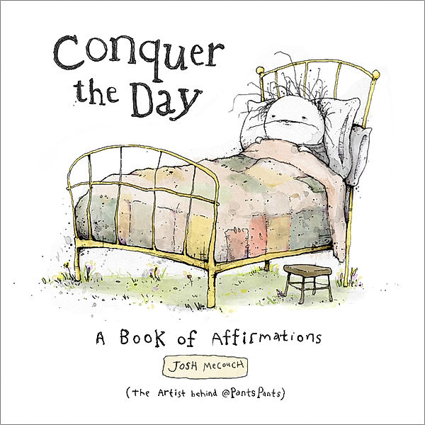 Conquer the Day, Josh Mecouch