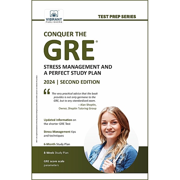 Conquer the GRE®: Stress Management and a Perfect Study Plan (Test Prep Series) / Test Prep Series, Vibrant Publishers