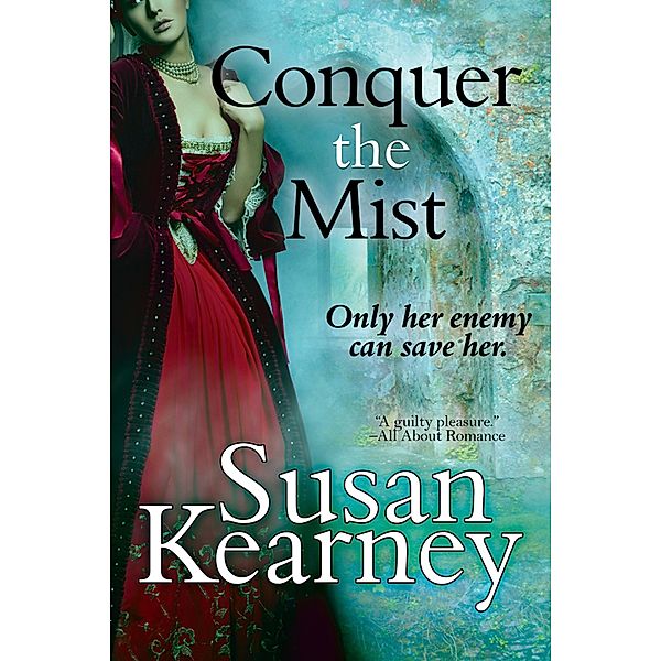 Conquer the Mist, Susan Kearney