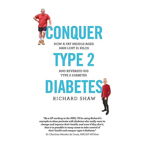 Conquer Type 2 Diabetes, Richard Shaw