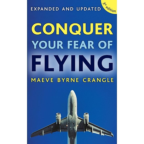 Conquer Your Fear of Flying, Maeve Byrne Crangle