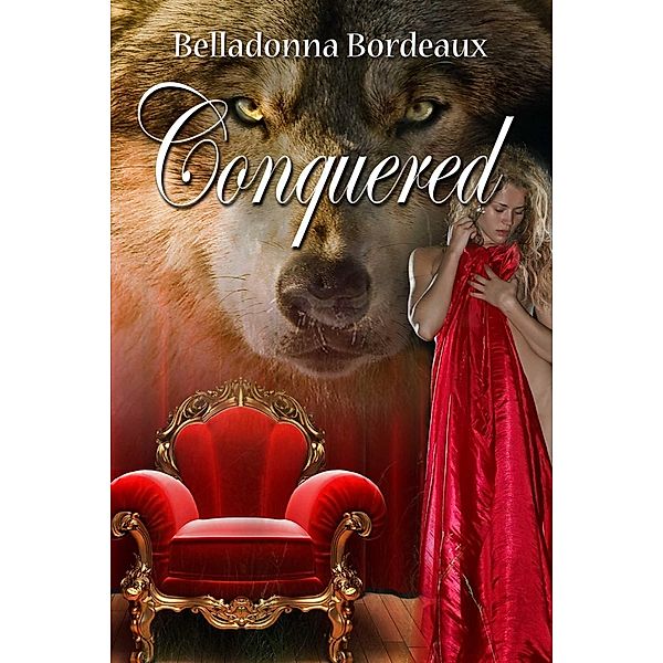 Conquered, Belladonna Bordeaux