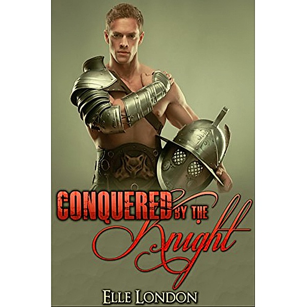 Conquered By The Knight, Elle London