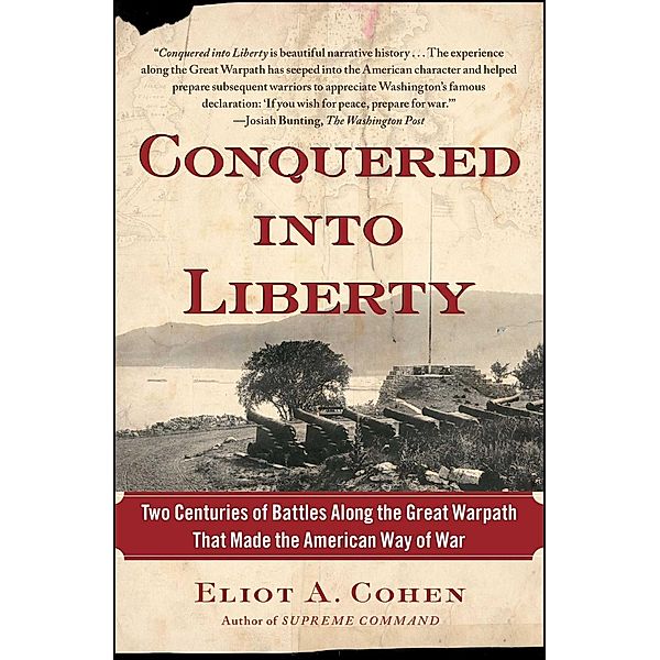 Conquered into Liberty, Eliot A. Cohen