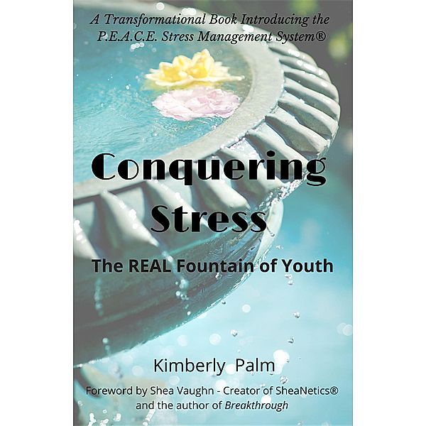 Conquering Stress, Kimberly Palm