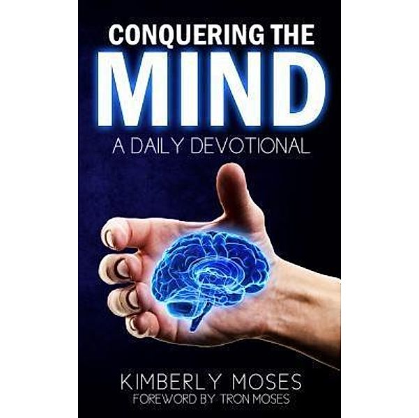 Conquering The Mind, Kimberly Moses, Hargraves Kimberly