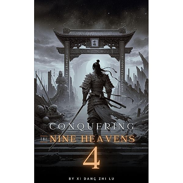 Conquering the Nine Heavens: An Isekai Xiaxia Cultivation / Conquering the Nine Heavens, Xi Dang Zhi Lu