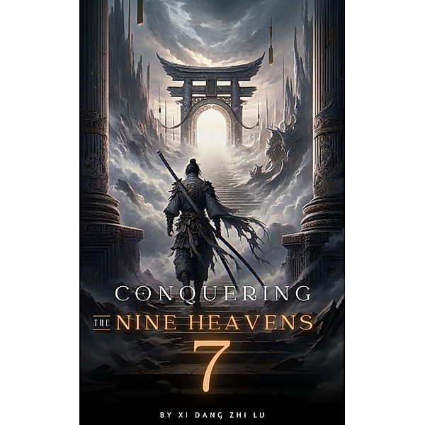 Conquering the Nine Heavens: An Isekai Xiaxia Cultivation / Conquering the Nine Heavens, Xi Dang Zhi Lu