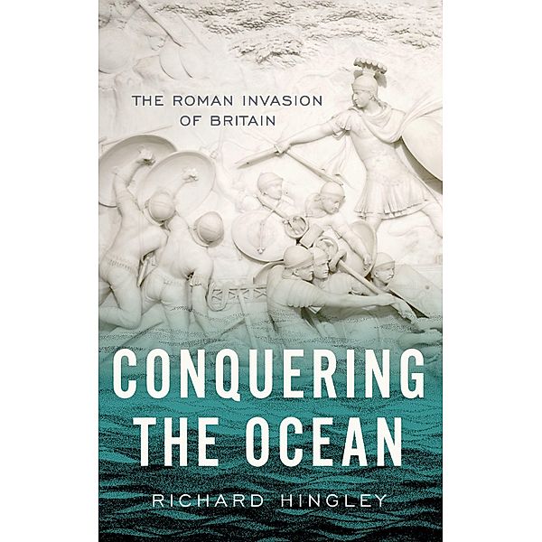 Conquering the Ocean, Richard Hingley