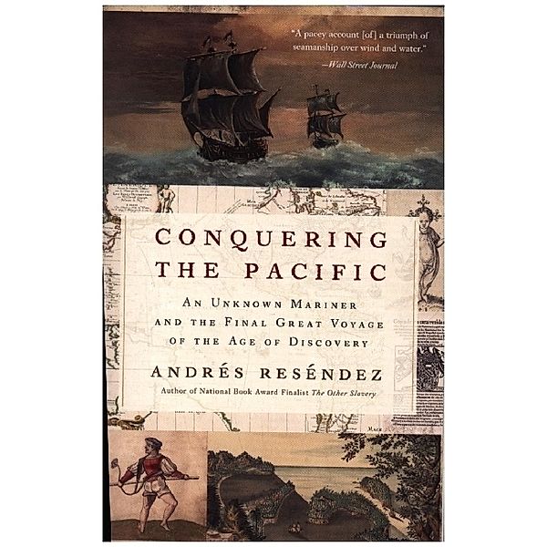 Conquering the Pacific, Andrés Reséndez