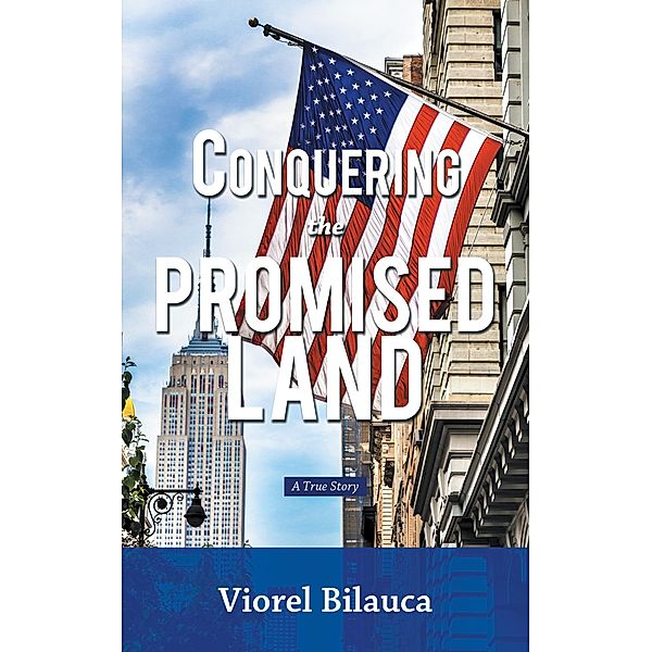 Conquering the Promised Land, Viorel Bilauca