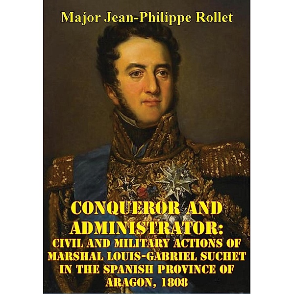 Conqueror And Administrator:, Major Jean-Philippe Rollet