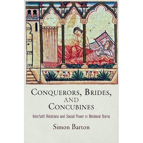 Conquerors, Brides, and Concubines / The Middle Ages Series, Simon Barton