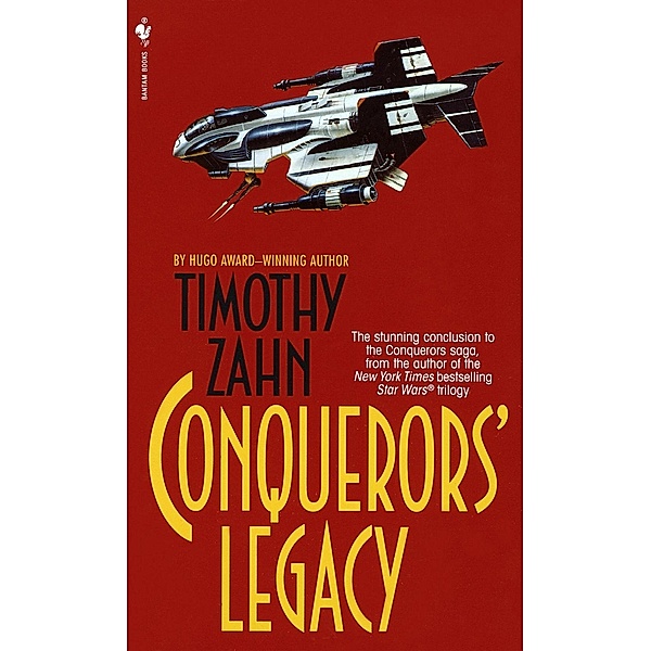 Conquerors' Legacy / The Conquerors Saga Bd.3, Timothy Zahn