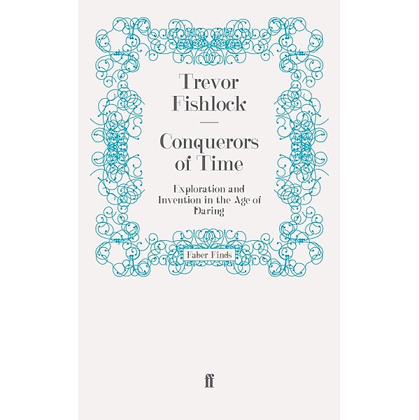 Conquerors of Time, Trevor Fishlock