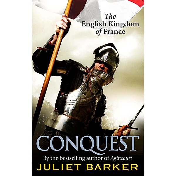 Conquest, Juliet Barker