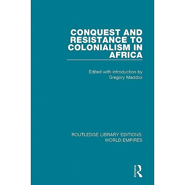 Conquest and Resistance to Colonialism in Africa