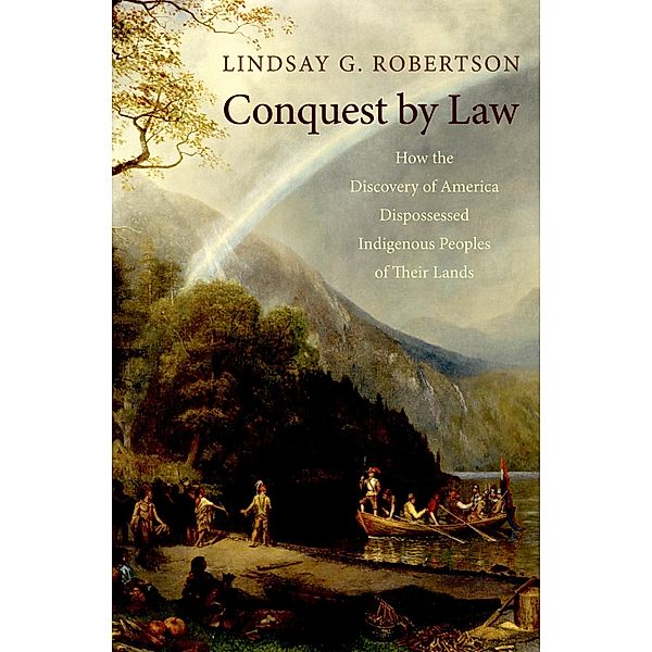 Conquest by Law, Lindsay G. Robertson