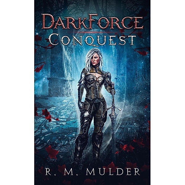 Conquest (DarkForce: A GameLit Saga, #2), R. M. Mulder