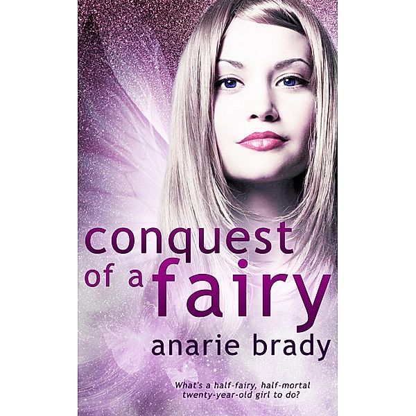 Conquest of a Fairy / Totally Bound Publishing, Anarie Brady