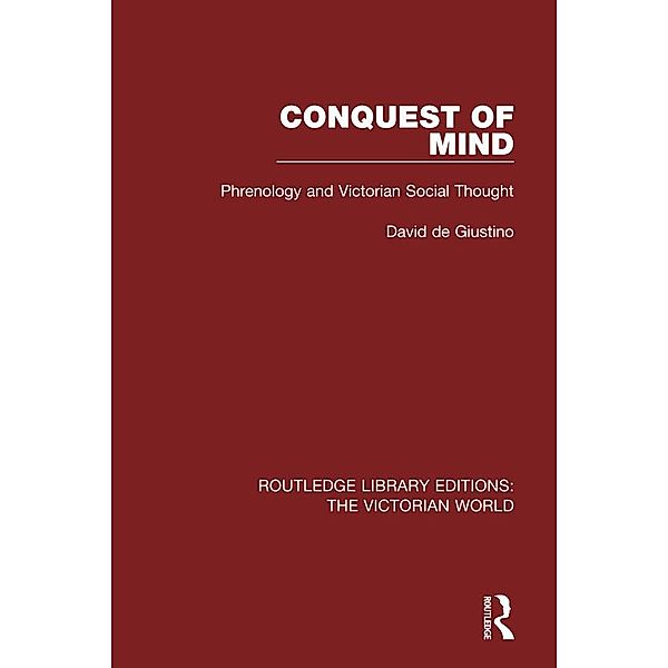 Conquest of Mind / Routledge Library Editions: The Victorian World, David De Giustino