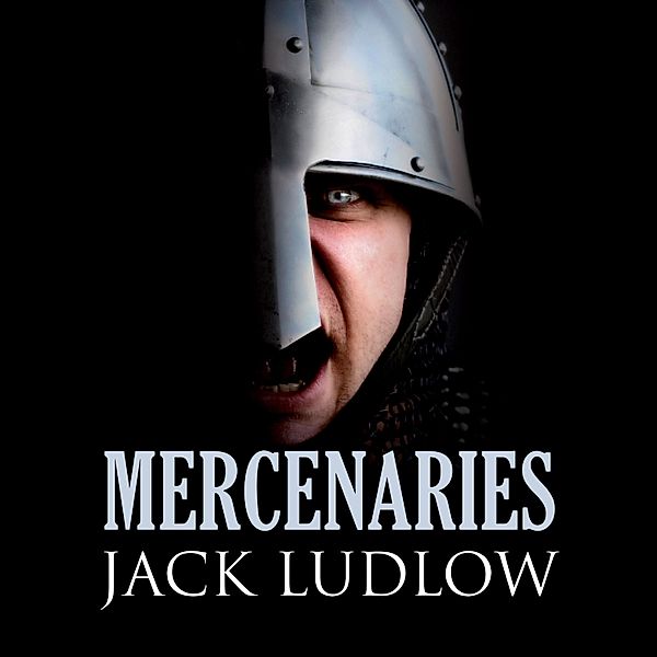 Conquest Trilogy - 1 - Mercenaries, Jack Ludlow