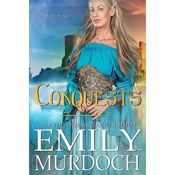 Conquests (Conquered Hearts, #2) / Conquered Hearts, Emily Murdoch