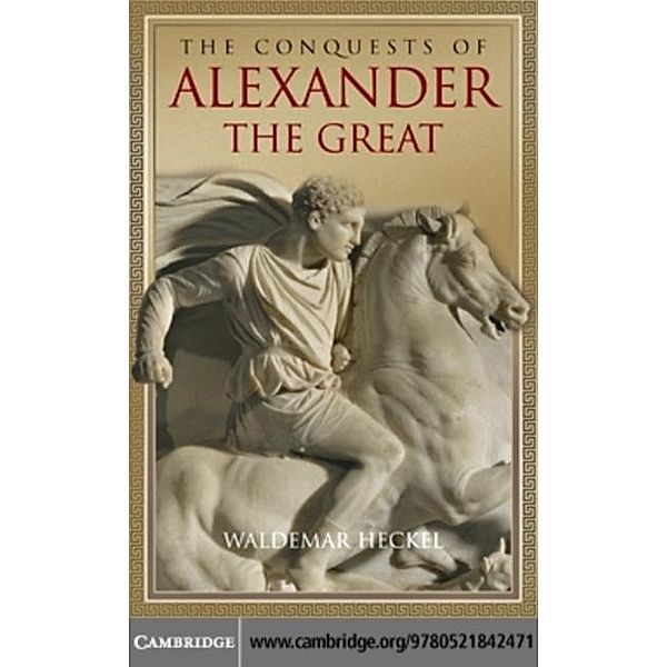 Conquests of Alexander the Great, Waldemar Heckel