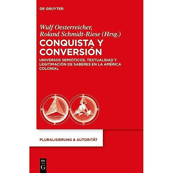 Conquista y Conversión / Pluralisierung & Autorität Bd.37