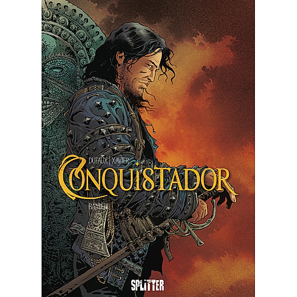 Conquistador.Bd.4, Jean Dufaux, Philippe Xavier