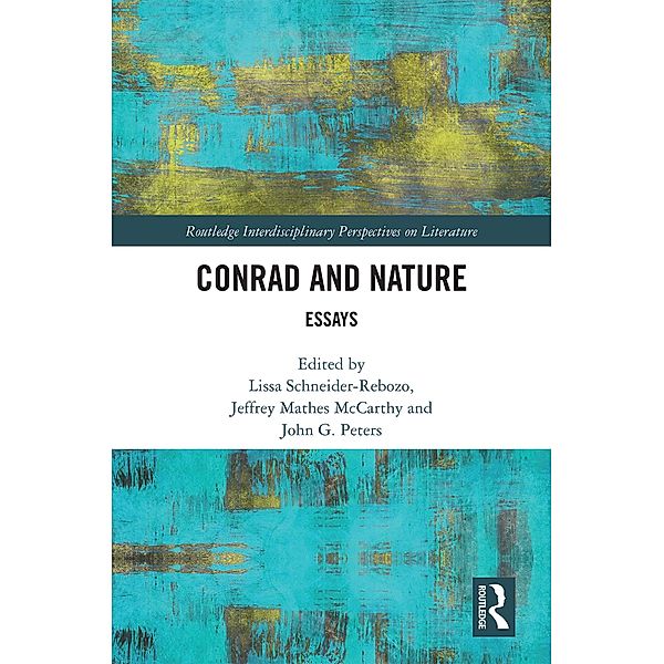 Conrad and Nature / Routledge Interdisciplinary Perspectives on Literature