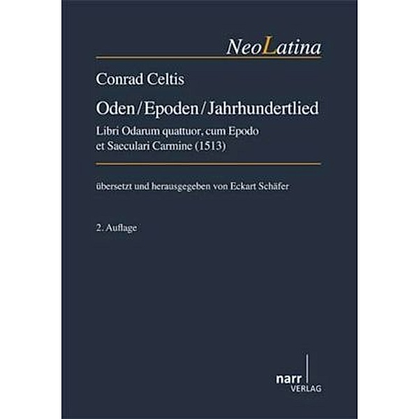 Conrad Celtis: Oden / Epoden / Jahrhundertlied, Conrad Celtis