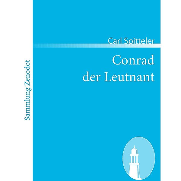 Conrad der Leutnant, Carl Spitteler