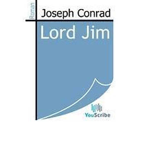 Conrad, J: Lord Jim, Joseph Conrad