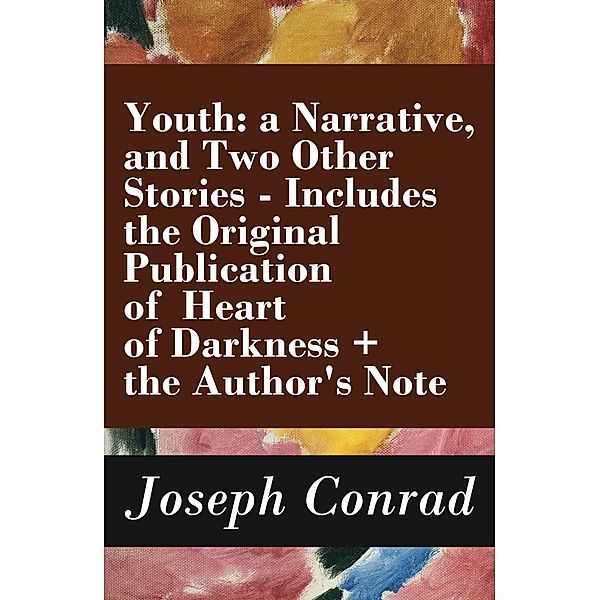 Conrad, J: Youth: a Narrative, and Two Other Stories - Inclu, Joseph Conrad