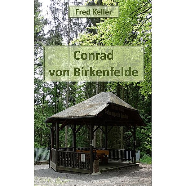 Conrad von Birkenfelde, Fred Keller