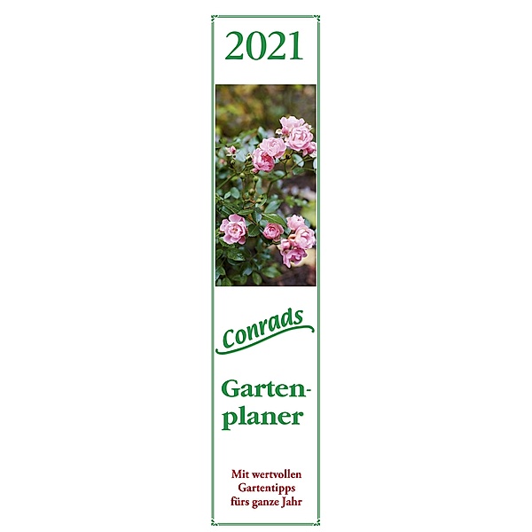 Conrads Gartenplaner 2021 - Streifenkalender