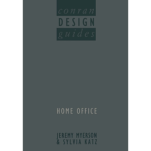 Conran Design guides Home Office, T. Conran