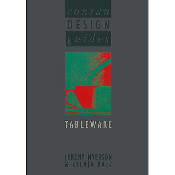 Conran Design Guides Tableware, T. Conran