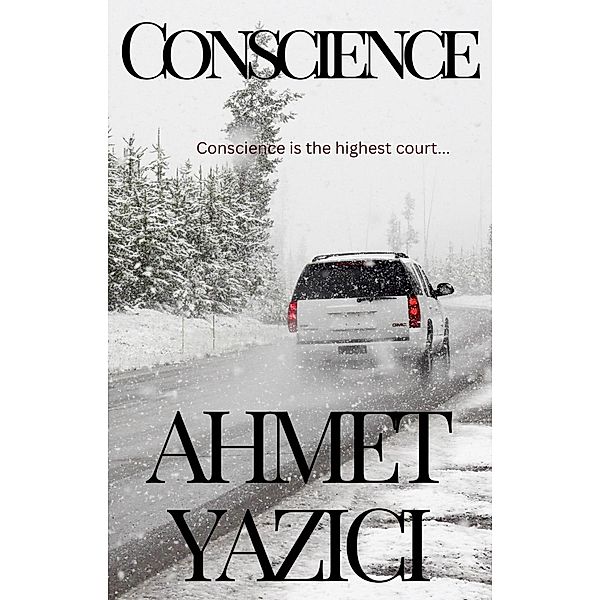 Conscience, Ahmet Yazici