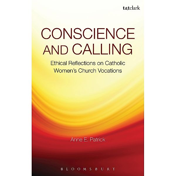 Conscience and Calling, Anne E. Patrick