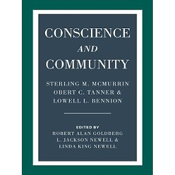 Conscience and Community, Robert Alan Goldberg, L. Jackson Newell, Linda King Newell