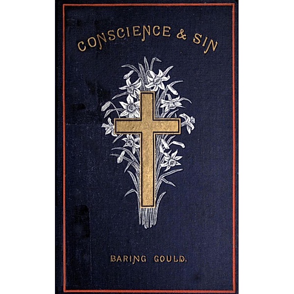 Conscience and Sin - Daily Meditations for Lent, S. Baring-Gould
