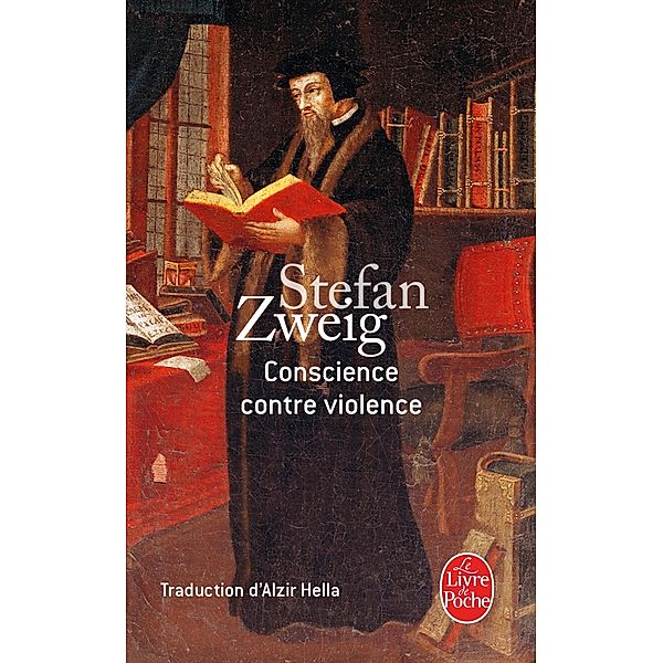 Conscience contre violence / Littérature, Stefan Zweig