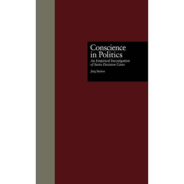 Conscience in Politics, Jurg Steiner