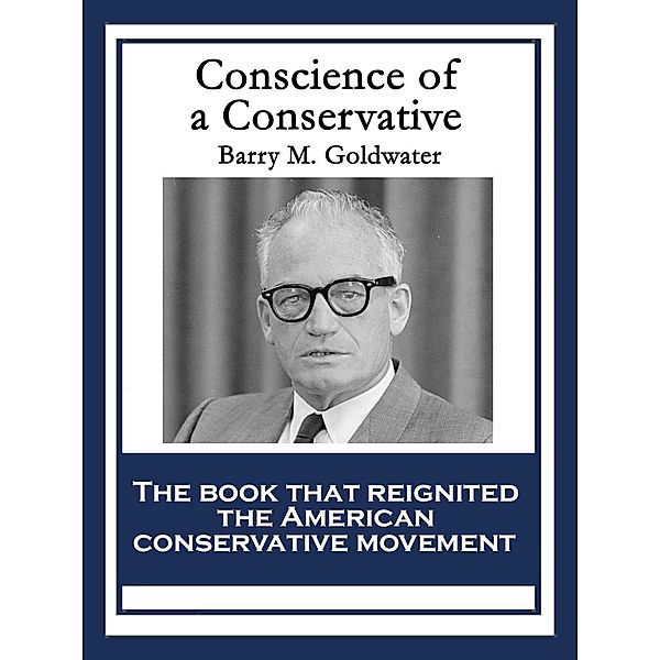 Conscience of a Conservative, Barry M. Goldwater