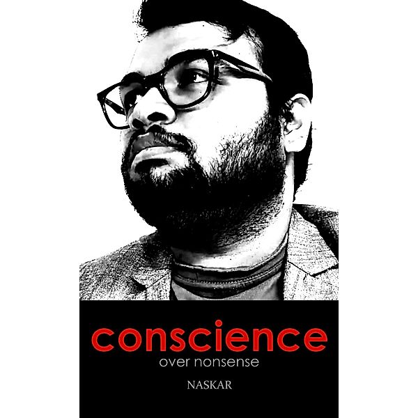 Conscience over Nonsense, Abhijit Naskar